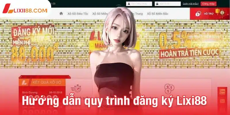 Đăng ký Lixi88 dễ dàng - Mở cánh cửa đến kho game hấp dẫn 2 Hướng dẫn quy trình đăng ký Lixi88 đơn giản cho tân thủ